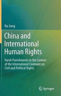 bokomslag China and International Human Rights