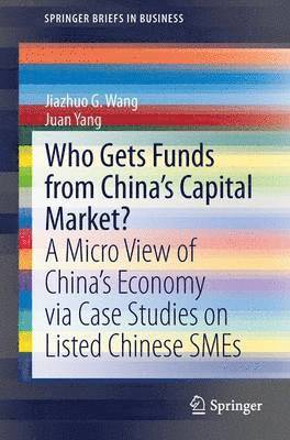 Who Gets Funds from Chinas Capital Market? 1