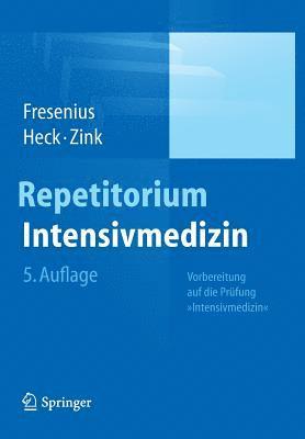 Michael Fresenius, Michael Heck, Wolfgang Zink - Repetitorium Intensivmedizin, Häftad