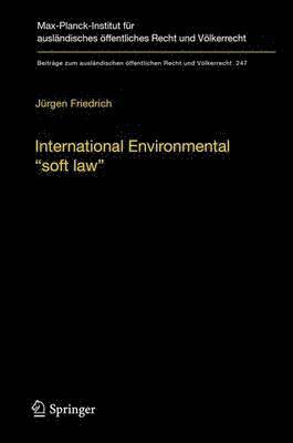 bokomslag International Environmental "soft law"