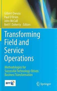 bokomslag Transforming Field and Service Operations