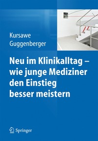 bokomslag Neu im Klinikalltag - wie junge Mediziner den Einstieg besser meistern