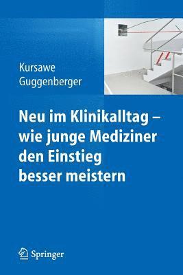 Neu im Klinikalltag - wie junge Mediziner den Einstieg besser meistern 1