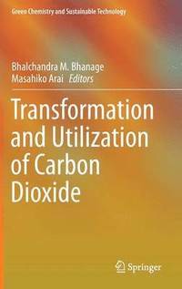 bokomslag Transformation and Utilization of Carbon Dioxide