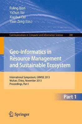 Geo-Informatics in Resource Management and Sustainable Ecosystem 1