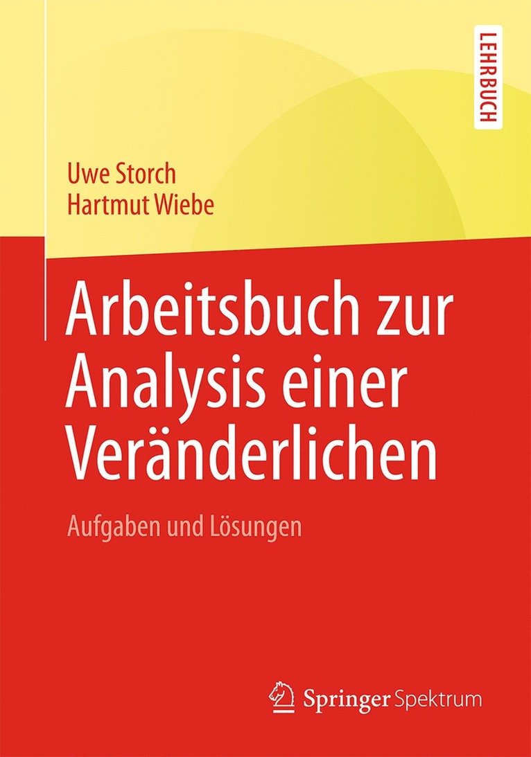 Arbeitsbuch zur Analysis einer Veränderlichen