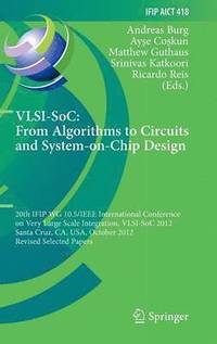 bokomslag VLSI-SoC: From Algorithms to Circuits and System-on-Chip Design