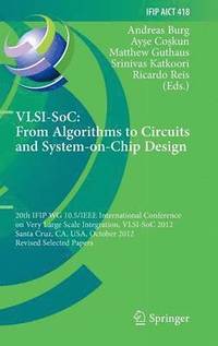 bokomslag VLSI-SoC: From Algorithms to Circuits and System-on-Chip Design