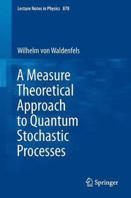 Measure Theoretical Approach to Quantum Stochastic Processes 1