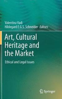 bokomslag Art, Cultural Heritage and the Market