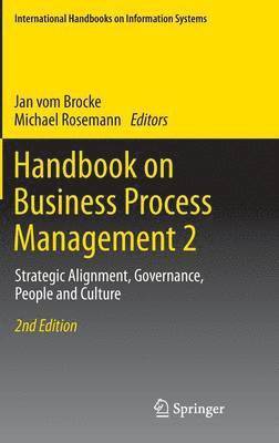 Handbook on Business Process Management 2 1