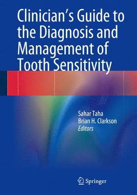 bokomslag Clinician's Guide to the Diagnosis and Management of Tooth Sensitivity