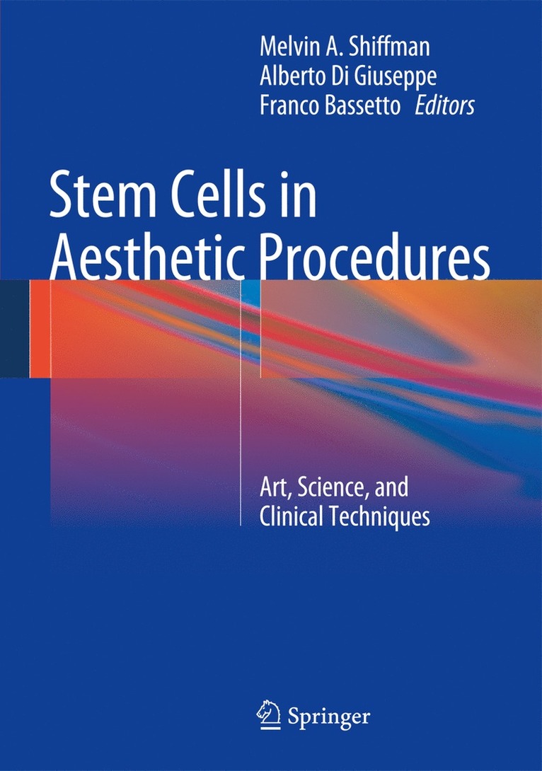 Melvin A. Shiffman, Alberto Di Giuseppe, Franco Bassetto, Melvin a. Shiffman - Stem Cells in Aesthetic Procedures, Inbunden