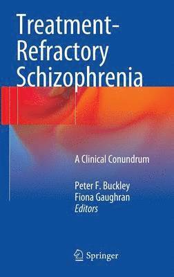 bokomslag TreatmentRefractory Schizophrenia