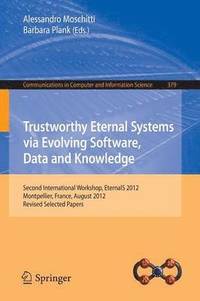 bokomslag Trustworthy Eternal Systems via Evolving Software, Data and Knowledge