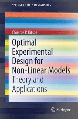 Optimal Experimental Design for Non-Linear Models 1