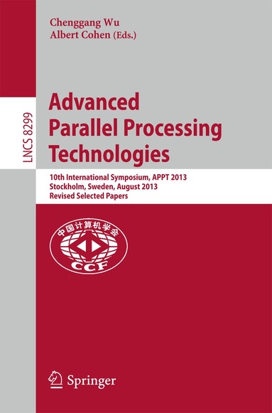 Chenggang Wu, Albert Cohen - Advanced Parallel Processing Technologies, Häftad