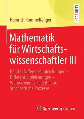 Mathematik für Wirtschaftswissenschaftler III 1