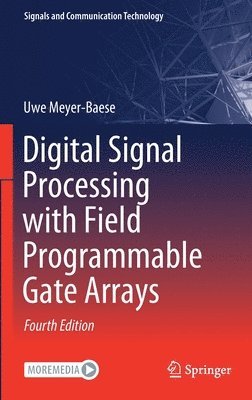 Digital Signal Processing with Field Programmable Gate Arrays