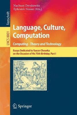 Language, Culture, Computation: Computing - Theory and Technology 1