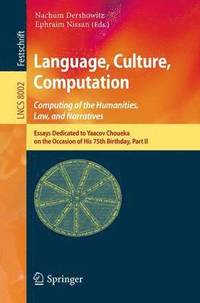 bokomslag Language, Culture, Computation: Computing for the Humanities, Law, and Narratives