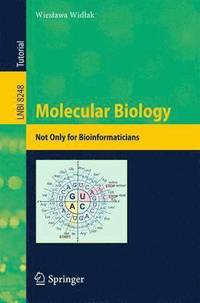 bokomslag Molecular Biology - Not Only for Bioinformaticians