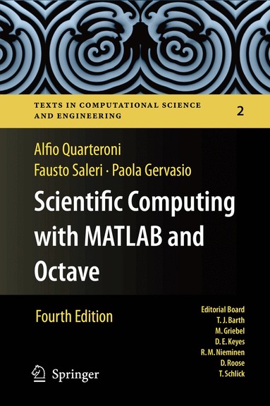Alfio Quarteroni, Fausto Saleri, Paola Gervasio - Scientific Computing with MATLAB and Octave, Inbunden