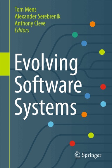 Tom Mens, Alexander Serebrenik, Anthony Cleve - Evolving Software Systems, Inbunden