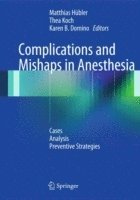 bokomslag Complications and Mishaps in Anesthesia