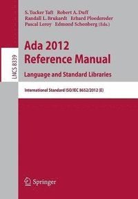 bokomslag Ada 2012 Reference Manual. Language and Standard Libraries