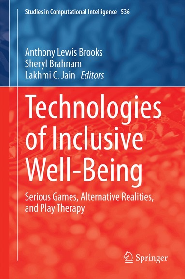 Anthony Lewis Brooks, Sheryl Brahnam, Lakhmi C. Jain - Technologies of Inclusive Well-Being, Inbunden
