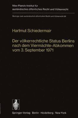 Der vlkerrechtliche Status Berlins nach dem Viermchte-Abkommen vom 3. September 1971 1