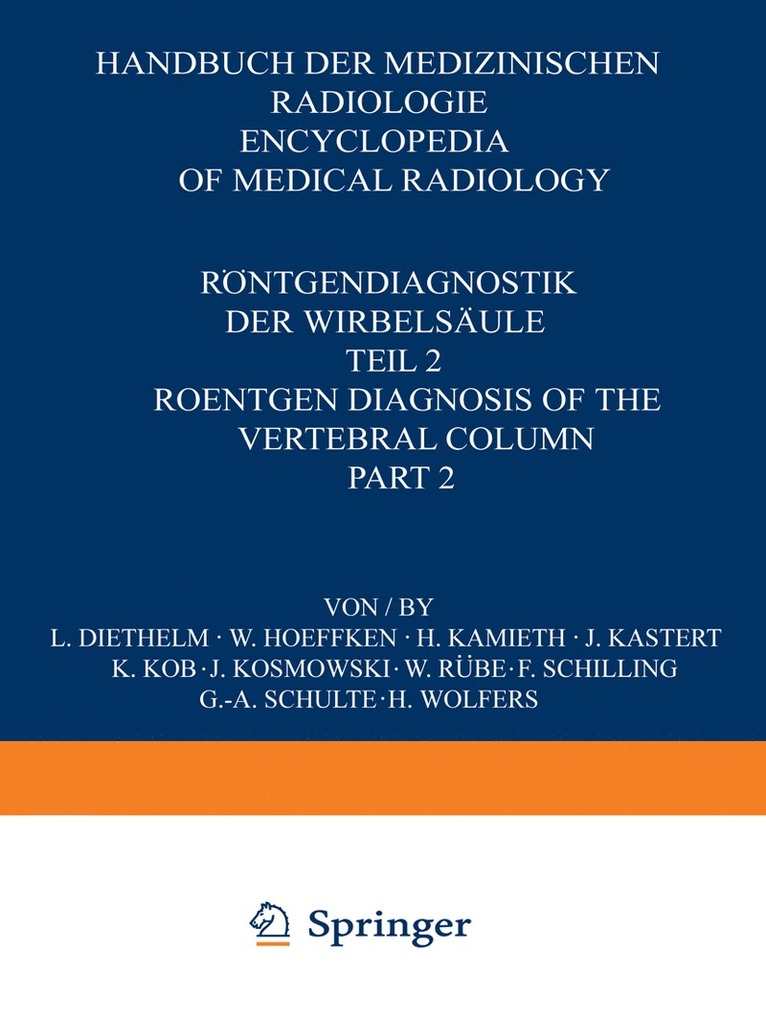 Rntgendiagnostik der Wirbelsule / Roentgen Diagnosis of the Vertebral Column 1