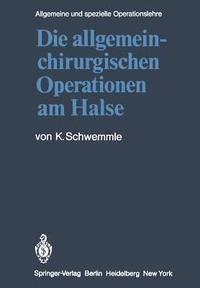 bokomslag Die allgemein-chirurgischen Operationen am Halse