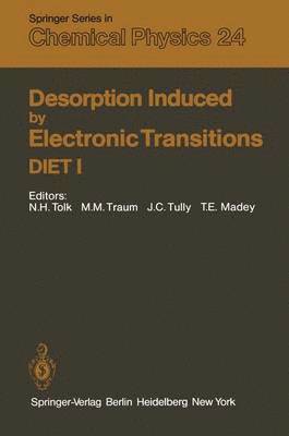 Desorption Induced by Electronic Transitions DIET I 1