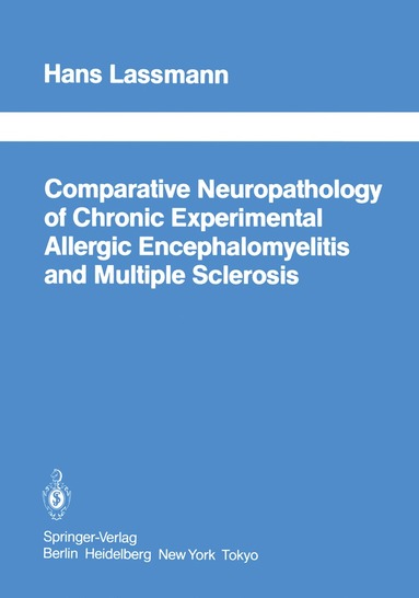 bokomslag Comparative Neuropathology of Chronic Experimental Allergic Encephalomyelitis and Multiple Sclerosis