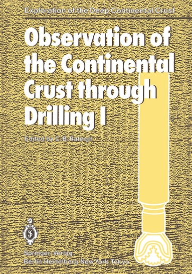 C.Barry Raleigh - Observation of the Continental Crust through Drilling I, Häftad