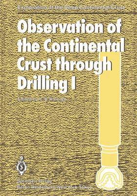 bokomslag Observation of the Continental Crust through Drilling I