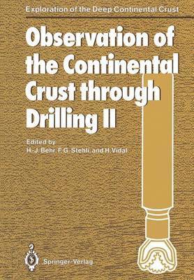 Observation of the Continental Crust through Drilling II 1