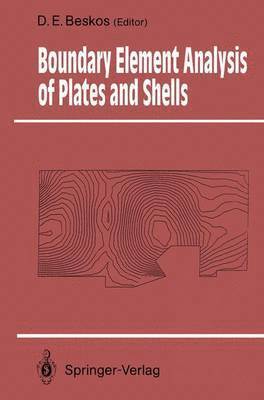 Boundary Element Analysis of Plates and Shells