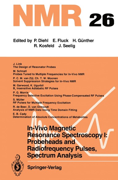 bokomslag In-Vivo Magnetic Resonance Spectroscopy I: Probeheads and Radiofrequency Pulses Spectrum Analysis