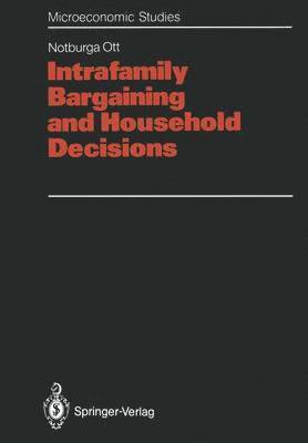 Intrafamily Bargaining and Household Decisions 1