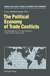 bokomslag The Political Economy of Trade Conflicts