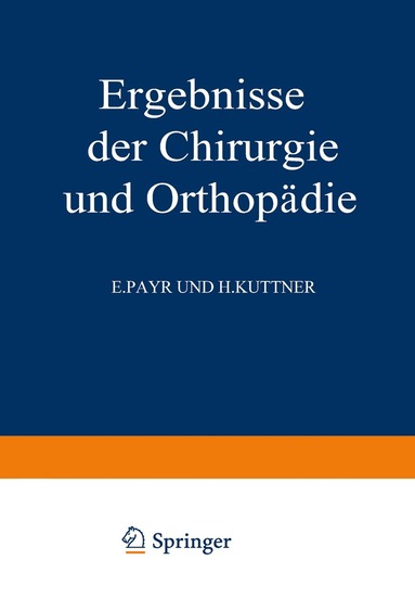 Karl Heinrich Bauer, Alfred Brunner - Ergebnisse der Chirurgie und Orthopädie, Häftad