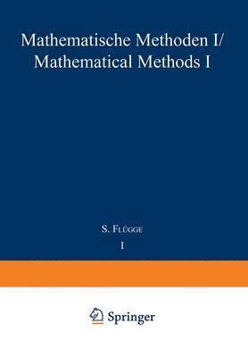 Mathematische Methoden I / Mathematical Methods I 1