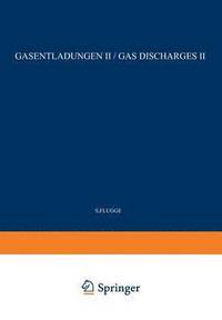 bokomslag Gas Discharges II / Gasentladungen II