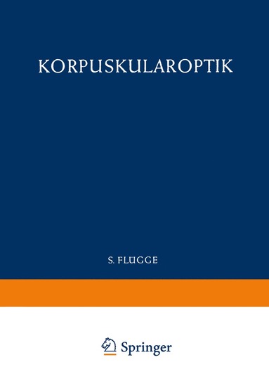 bokomslag Optics of Corpuscles / Korpuskularoptik