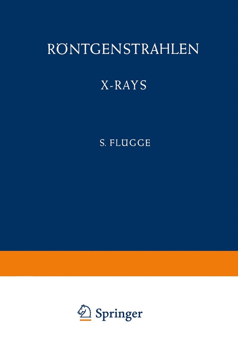 W. Schaaffs, Arne Eld Sandström, D. H. Tomboulian, P. Kirkpatrick, H. H. Pattee, S. Town Stephenson - Röntgenstrahlen / X-Rays, Häftad