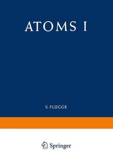 E. Richard Cohen, Jesse W. M. DuMond, H. A. Bethe, E. E. Salpeter - Atoms I / Atome I, Häftad