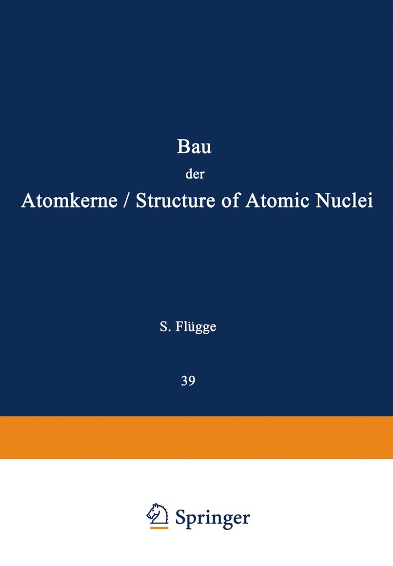 Structure of Atomic Nuclei / Bau der Atomkerne